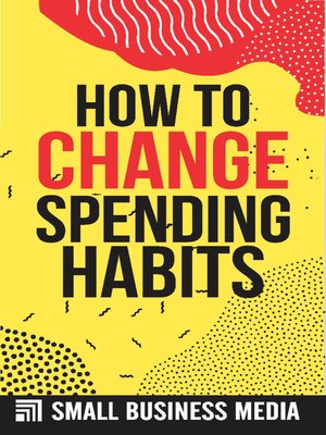 cover image of How to Change Spending Habits